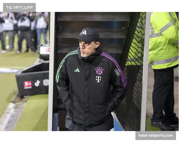 拜仁客场失利战术复盘：图赫尔的变阵未达预期效果